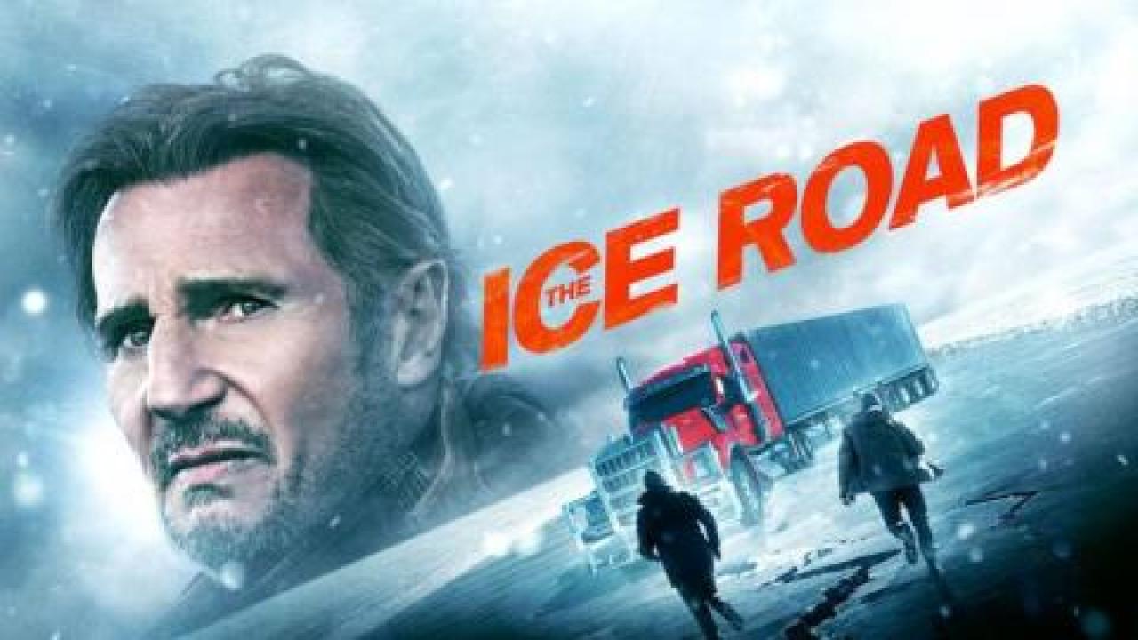 مشاهدة فيلم  The Ice Road 2021 مترجم اون لاين HD